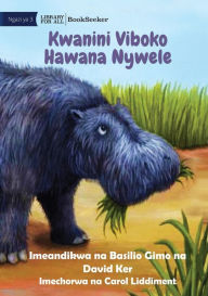 Title: Why Hippos Have No Hair - Kwanini Viboko Hawana Nywele, Author: Basilio Gimo