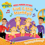 Title: Wiggly Nursery Rhymes: Five Little Monkeys, Author: The Wiggles