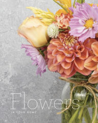 Title: Flowers in your home, Author: Herron