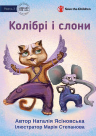 Title: Hummingbirds and Elephants - Колібрі і слони, Author: Natalia Yasinovska