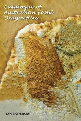 Catalogue of Australian Fossil Dragonflies