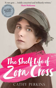 Title: The Shelf Life of Zora Cross, Author: Cathy Perkins