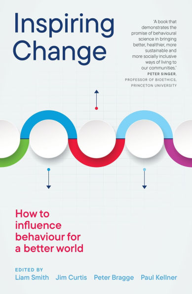 Inspiring Change: How to Influence Behaviour for a Better World