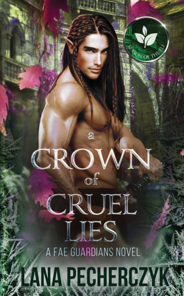 A Crown of Cruel Lies: Season the Elf