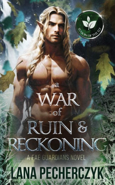 A War of Ruin and Reckoning: Season the Elf