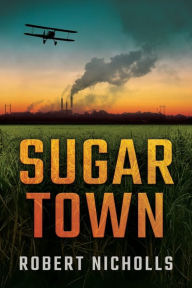 Title: Sugar Town, Author: Robert Nicholls