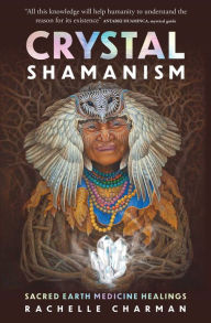 Title: Crystal Shamanism, Author: Rachelle Charman