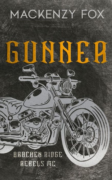 Gunner: Special Edition: (Bracken Ridge Rebels MC): Special Edition