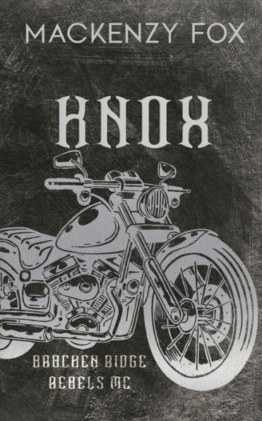 Knox: (Bracken Ridge Rebels MC) Special Edition
