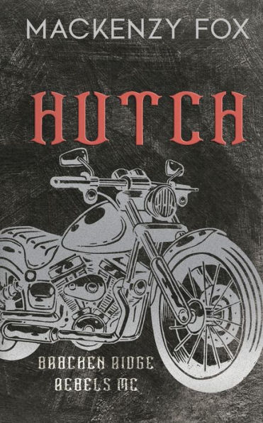 Hutch: (Bracken Ridge Rebels MC) Special Edition