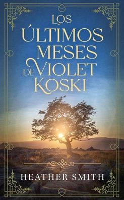 Los Ã¯Â¿Â½ltimos meses de Violet Koski