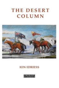Title: The Desert Column, Author: Ion Idriess