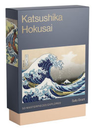 Title: Katsushika Hokusai: 50 Masterpieces Explored, Author: Sally Grant