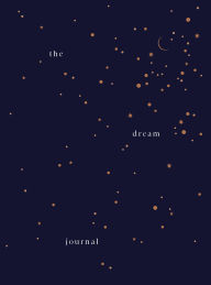 Title: The Little Dream Journal: A space to spark insights from your midnight mind, Author: Tzivia Gover