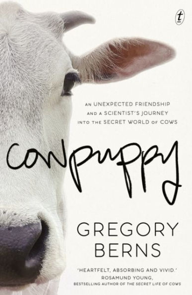Cowpuppy: An unexpected friendship and a scientist's journey into the secret world of cows