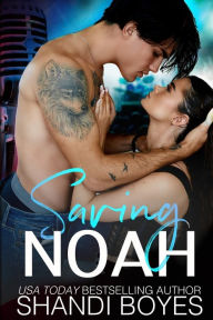 Title: Saving Noah, Author: Shandi Boyes