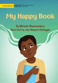 Title: My Happy Book, Author: Michelle Wanasundera