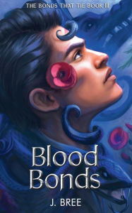 Title: Blood Bonds, Author: J Bree
