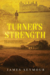 Ebook for dbms free download Turner's Strength: Exile, envy and frontier justice.