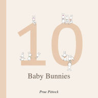 Title: 10 Baby Bunnies, Author: Prue Pittock