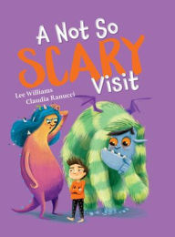 Title: A Not So Scary Visit, Author: Lee Williams