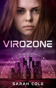 Title: Virozone, Author: Sarah Cole