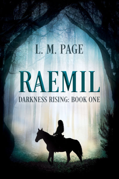 Raemil: Darkness Rising: Book One