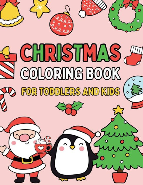 Christmas Coloring Book for Toddlers and Kids by Upgraded Books ...