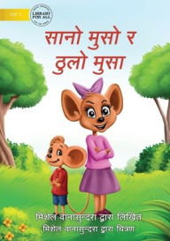 Title: Little Mouse and the Big Mice - सानो मुसो र ठुलो मुसा, Author: Michelle Wanasundera