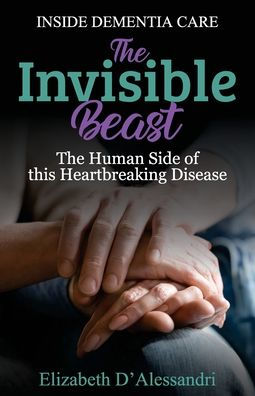 The Invisible Beast: The Human Side of this Heartbreaking Disease