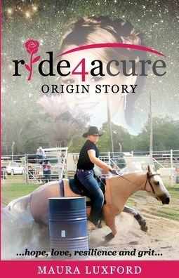 ride4acure Origin Story: ...hope, love, resilence and grit...