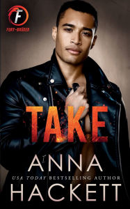 Title: Take: Eine Bester-Freund-des-Bruders-Romanze, Author: Anna Hackett