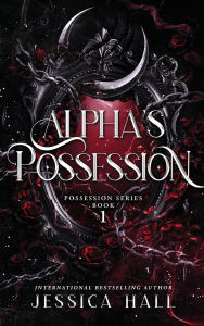 Pdf ebooks to download for free Alpha's Possession: Colored Pages Edition in English