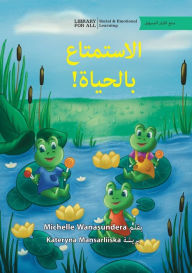 Title: Living the Life - ! الاستمتاع بالحياة, Author: Michelle Wanasundera