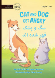 Title: Cat and Dog Get Angry - سگ و پشک قهر شده اند, Author: Kylie Tull