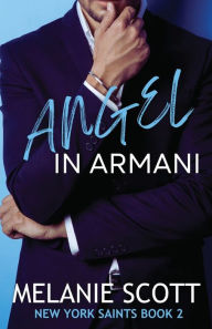 Title: Angel in Armani, Author: Melanie Scott