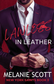 Title: Lawless in Leather, Author: Melanie Scott