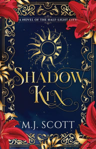 Title: Shadow Kin, Author: M J Scott