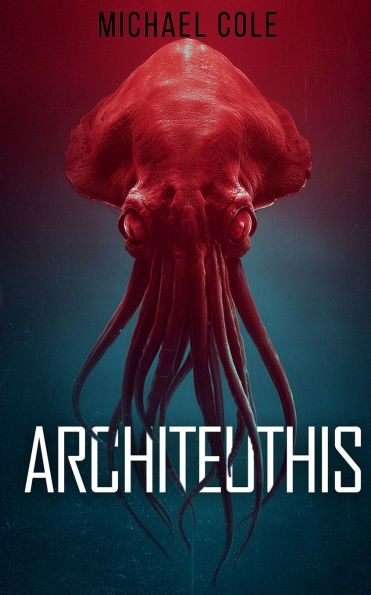 Architeuthis: A Deep Sea Thriller
