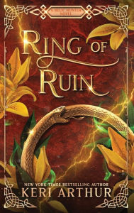 Title: Ring of Ruin, Author: Keri Arthur