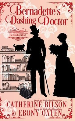 Bernadette's Dashing Doctor: A Sweet Regency Romance