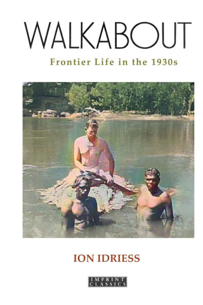 Walkabout: Frontier Life the 1930s