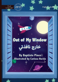 Title: Out of My Window - خارج نافذتي, Author: Baptiste Prince