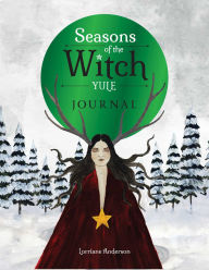 Title: Seasons of the Witch: Yule Journal, Author: Lorriane Anderson