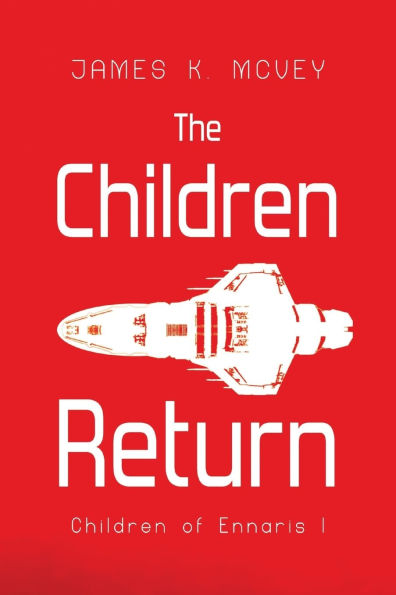 The Children Return: of Ennaris I