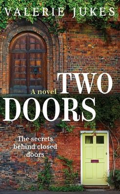 Two Doors: The secrets behind closed doors