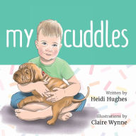 Title: My Cuddles, Author: Heidi Hughes