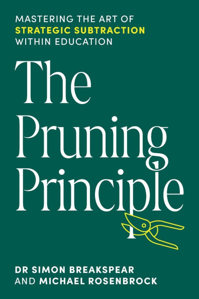 the Pruning Principle: Mastering Art of Strategic Subtraction Within Education