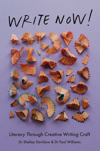 Write Now!: Literacy Through Creative Writing Craft
