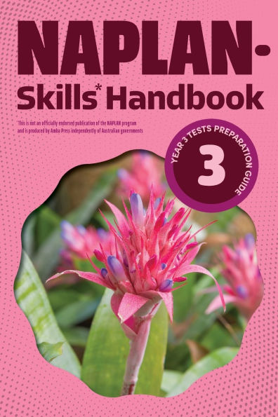 NAPLAN-Skills* Handbook 3: Year 3 Tests Preparation Guide